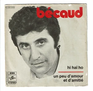 Gilbert BECAUD Vinyle 45T 7" HI HAÏ HO - UN PEU AMOUR ET AMITIE - COLUMBIA 12372 - Picture 1 of 3