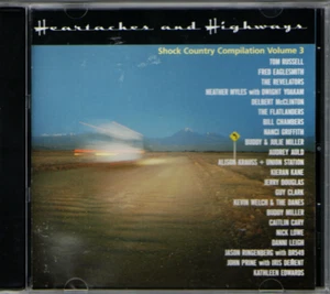 Heartaches and Highways -Shock Country Compilation Vol. 3 (CD 2003) - Picture 1 of 2