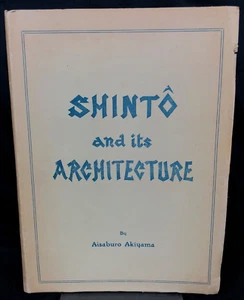 SHINTO and its ARCHITECTURE By Aisaburo Akiyama Japan Welcome Society 1936 - Bild 1 von 24