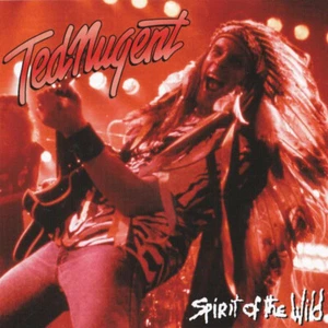 Ted Nugent ‎– Spirit Of The Wild - Picture 1 of 1