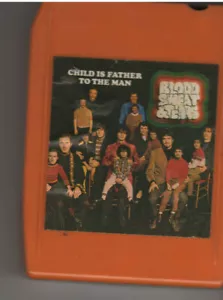CHILD IS FATHER TO THE MAN Blood sweat and tears (8 track Tape Cartridge) - Picture 1 of 2