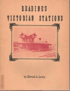READING's VICTORIAL STATIONS von LEWIS PHILADELPHIA & READING RAILROAD P&R - Bild 1 von 2