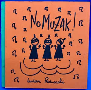 PEDROCCHI FILIPO NO MUZAK ! EDITION ORIGINALE ED. RIGOLOTES 2001 - Picture 1 of 5