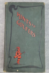 HINTS TO GOLFERS By Niblick 1902 4th Edition Salem Press Hardcover Book - Bild 1 von 15
