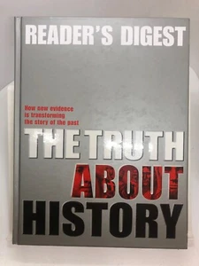 Reader's Digest:  The Truth About History (Hardcover 2003) - Bild 1 von 3