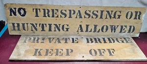 Primitive Vintage Wood Sign Farm House Road Hunting Trespassing Bridge Keep Off - Picture 1 of 10