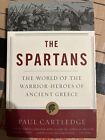 The Spartans  The World of the Warrior-Heroes of Ancient Greece