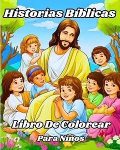 Libro de Colorear de Historias Bblicas para Nios: Escenas B?blicas Memorables co - Picture 1 of 1