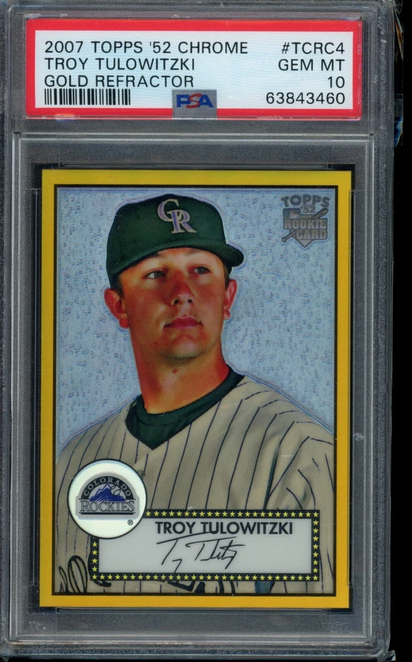 2007 Topps '52 Chrome Troy Tulowitzki Gold Refractor ROOKIE /52 PSA GEM MINT 10 - Image 1 of 2