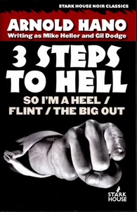 3 Steps to Hell: So I'm a Heel / Flint / The Big Out (3 Novels) - Arnold Hano - Picture 1 of 3