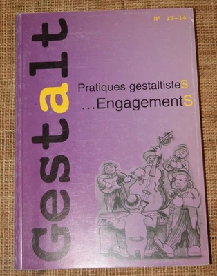 Revue prof. psychothérapie Gestalt Pratiques Engagements   N°13-14  1998 - Photo 1/3