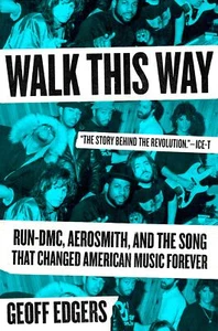 Walk This Way Run-DMC Aerosmith Song that Changed American Music Forever HC - Picture 1 of 1