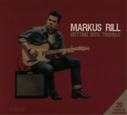 Markus Rill Getting Into Trouble/20 Years of Gunslinging (CD) Album