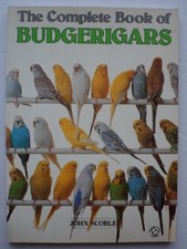 USED (GD) The Complete Book of Budgerigars by John Scoble