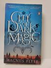 City Of Dark Magic - Magnus Flyte