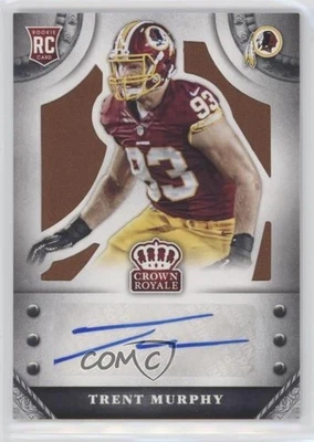 2014 Crown Royale Rookie Signatures Retail Bronze /99 Trent Murphy #S-TM Auto RC - Image 1 of 2