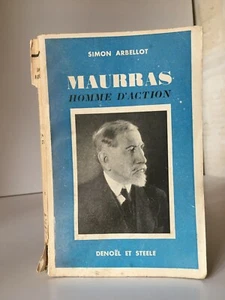 dédicace Simon Arbellot MAURRAS Homme d'action Denoël et Steele S.P 1937 - Imagen 1 de 9