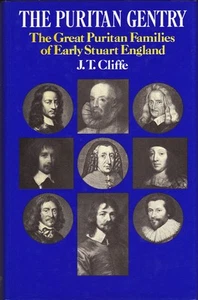 The Puritan gentry: The great Puritan families of early Stuart England by J. T., - Bild 1 von 1