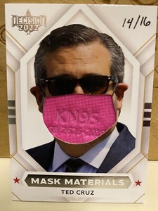 2022 Decision TED CRUZ Mask Materials Relic Card /16.  SILVER