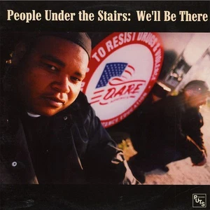 People Under The Stairs - We'll Be There (Vinyl 12" - 2000 - US - Original) - Bild 1 von 2