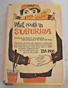 What Cooks in Suburbia Lila Perl 1961 Book Club Edition Hardcover w/ Dust Jacket - Picture 1 of 10