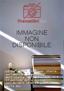 - Il Parlamento italiano. Storia parlamentare e politica dell'Italia. Vol.III: - Foto 1 di 1