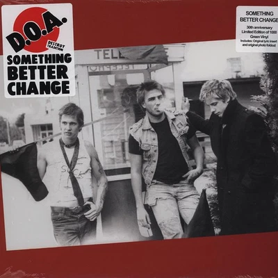 D.O.A. - Something Better Change (Vinyl LP - 2011 - US - Original) - Bild 1 von 2