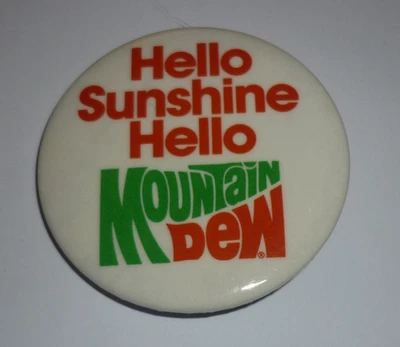 Vintage Hello Sunshine Hello Mountain Dew 2" Pin Back Button 1960's - 1978, RARE - Image 1 of 4