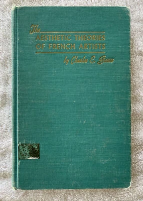 The Aesthetic Theories of French Artists, 1855 to The Present Former MSU Book - Image 1 of 4