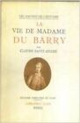 La vie de madame du barry, Saint-André C,