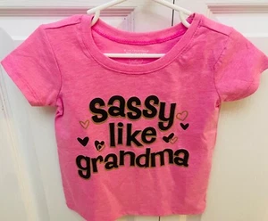 Toddler Girls Size 2T New Pink “Sassy Like Grandma" Pink T-Shirt - Picture 1 of 2