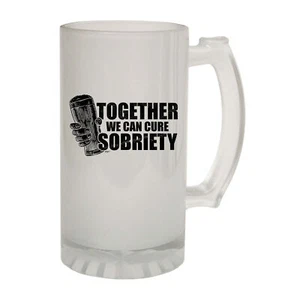Together We Can Cure Sobriety - Novelty Gift Frosted Glass Beer Stein Christmas - Picture 1 of 2