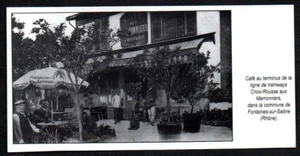 2005 -- CAFE TRAMWAYS AUX MARONNIERS FONTAINE SUR SAONE 3D720 - Bild 1 von 1