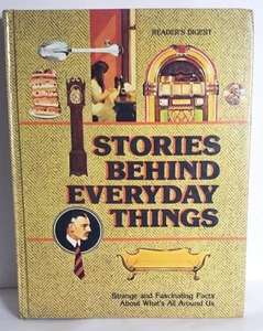 Stories Behind Everyday Things Hardcover Reader's Digest Editors- Pre-Owned Good - Imagen 1 de 7