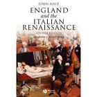England And The Italian Renaissance The Growth Of Inte   Paperback New Hale Jo