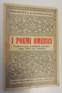I POEMI OMERICI Libro XXIV dell'ODISSEA a cura di G. LIPPARINI - SIGNORELLI - Bild 1 von 1