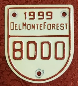 Del Monte Forest Pebble Beach License Plate 8000 Gate Pass Badge 1999 - Picture 1 of 1