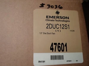 NEW: EMERSON Climate Tech. 2DUC12S1 12" DIA. DUCT FAN - 1/70 HP RPM 1550 - Picture 1 of 3
