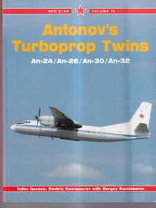 ANTONOV'S TURBOPROP TWINS: AN-24/AN-26/AN-30/AN-32 (2003 Softcover){H10} - Foto 1 di 3