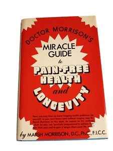 Doctor Morrison's Miracle Guide to Pain-Free Health and Longevity 1977 - Imagen 1 de 5