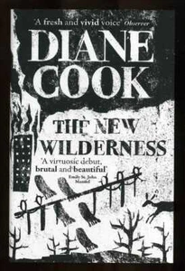Diane Cook - The New Wilderness; SIGNIERT 1./1. The Booker Prize - Bild 1 von 3