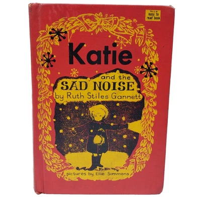 Katie And The Sad Noise Ruth Stiles Gannett Christmas Story Hardcover Book 1961 - Image 1 of 4