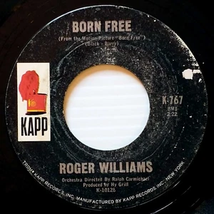 Roger Williams - Born Free / Jimmie's Train [7" 45 rpm Single] Kapp K-767 - Picture 1 of 1