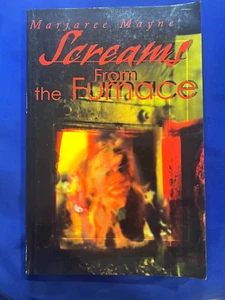 Screams from the Furnace by Marjaree Mayne AUTOGRAPHED SIGNED by Author WOW - Bild 1 von 6