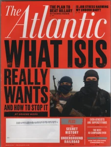 THE ATLANTIC     March 2015     WHAT ISIS REALLY WANTS And How to Stop It - Bild 1 von 1