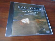 SAD STEPS   Mark Hill,  OBOE    -NEW Sealed CD