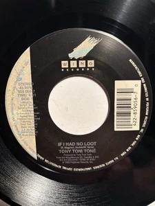 Tony Toni Tone "If I Had No Loot" Wing 7" 45 Strong VG+ - Bild 1 von 4