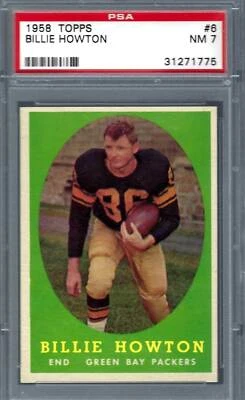 1958 Topps FB #006 PSA 7 Billie Howton Packers 6 - Image 1 of 2