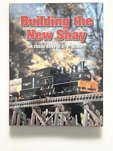 Building The New Shay: A 1920's Shay 3/4" Scale by Hiraoka Train Model HCDJ 2007 - Bild 1 von 15