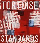 Tortoise Standards (CD)